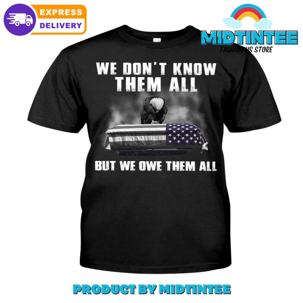 We Dont Know Them All Veteran Day T-Shirt 30Uf094365 – Utopia Fashion