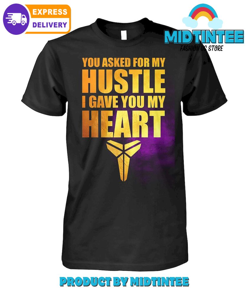 You Asked For My Hustle I Gave You My Heart T-Shirt 30Uf094381 – Utopia Fashion